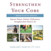 Strengthen Your Core: Improve Posture, Enhance Performance, Strengthen from Head to Toe