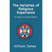 The Varieties of Religious Experience: A Study in Human Nature