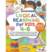 Logical Reasoning For Kids 4-6: 101+ Fun & Stimulating Brain Teasers, Focus, Math Problems, Logical & Spatial Reasoning Activities For Building Critic