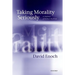 Taking Morality Seriously: A Defense of Robust Realism