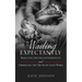Waiting Expectantly: Rejecting the Lies of Infertility and Embracing the Truth of God's Word