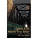 Eugene & the Haunted Train Bridge