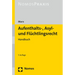 Aufenthalts-, Asyl- Und Fluchtlingsrecht: Handbuch