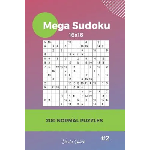 Mega Sudoku - 200 Normal Puzzles 16x16 vol.2