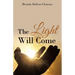 The Light Will Come