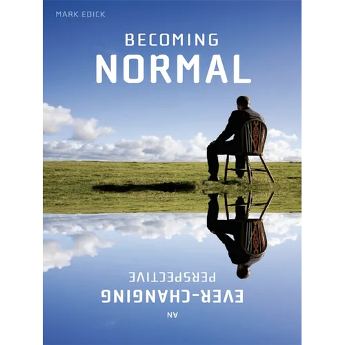 Becoming Normal: An Ever-Changing Perspective