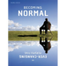 Becoming Normal: An Ever-Changing Perspective