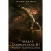 Great Commission III: The End Time Apocalypses