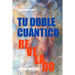 Tu Doble Cuántico Revelado: La Esencia de Tu Ser