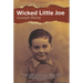 Wicked Little Joe