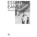 Essential Eames: Words & Pictures