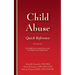 Child Abuse Quick Reference 3e: For Health Care, Social Service, and Law Enforcement Professionals