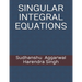 Singular Integral Equations