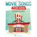Movie Songs for Kids: Easy Piano Songbook with Lyrics
