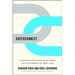 Superconnect: Harnessing the Power of Networks and the Strength of Weak Links