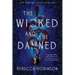 The Wicked and the Damned