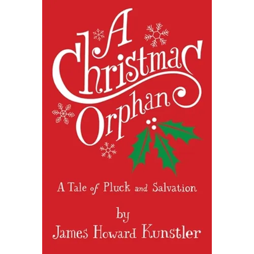 A Christmas Orphan: a Tale of Pluck and Salvation