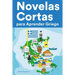Novelas Cortas para Aprender Griego: Historias cortas en Griego para principiantes