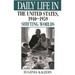 Daily Life in the United States, 1940-1959: Shifting Worlds