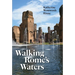 Walking Rome's Waters
