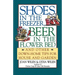 Shoes in the Freezer, Beer in the Flower Bed: And Other Down-Home Tips for House and Garden