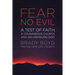 Fear No Evil: A Test of Faith, a Courageous Church, and an Unfailing God