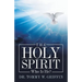 The Holy Spirit: Who Is He?
