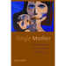 Single Mother: The Emergence of the Domestic Intellectual