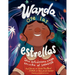 Wanda Oye Las Estrellas (Spanish Edition): Una Astrónoma Ciega Escucha Al Universo