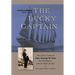 The Lucky Captain: The Story of George W. Dow, His Ancestors, and 40 Years at Sea