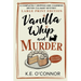 Vanilla Whip and Murder - Large Print: A Completely Gripping and Charming British Culinary Mystery