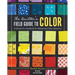 The Quilter's Field Guide to Color: A Hands-On Workbook for Mastering Fabric Selection