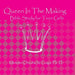 Queen In The Making: 30 Week Bible Study for Teen Girls