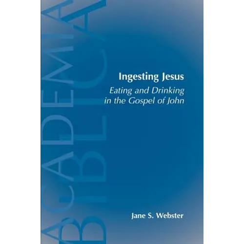 Ingesting Jesus