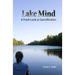 Lake Mind: A Fresh Look at Sanctification