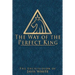 The Way of the Perfect King: The Enchiridion of Javis White