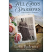 All God's Sparrows and Other Stories: A Stagecoach Mary Fields Collection