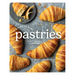 It's Time to Bake Pastries: An Introduction to Patisserie