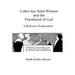 Latter-day Saint Women and the Priesthood of God: A Believer's Exploration