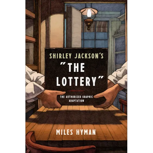 Shirley Jackson's "the Lottery: The Authorized Graphic Adaptation
