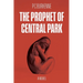 The Prophet of Central Park