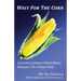 Wait For The Corn: Lessons Learned From Being Married To A Porn Star