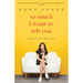 So Much I Want to Tell You: Letters to My Little Sister