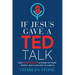 If Jesus Gave A TED Talk: Eight Neuroscience Principles The Master Teacher Used To Persuade His Audience