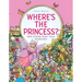 Where's the Princess?: And Other Fairy Tale Searches