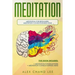Meditation: Meditation for Beginners; Meditation Consciousness Mind