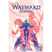 Wayward: Fighting: An Isekai Litrpg