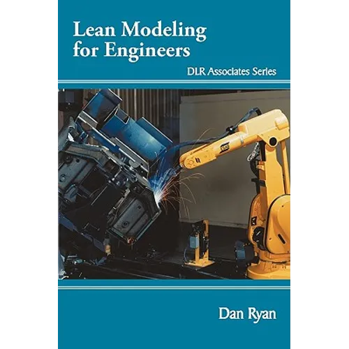 Lean Modeling for Engineers: Dlr Associates Series - Paperback