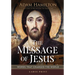The Message of Jesus: Words That Changed the World