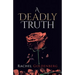 A Deadly Truth